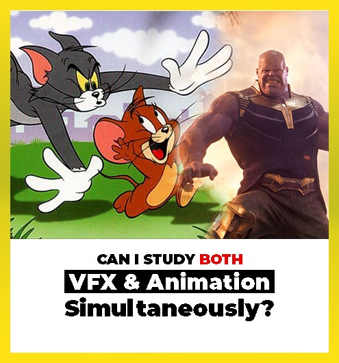 Can I Study Both VFX and Animation Simultaneously?